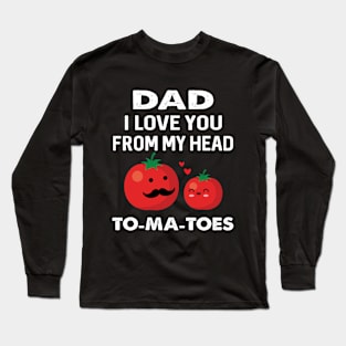 Fathers day Long Sleeve T-Shirt